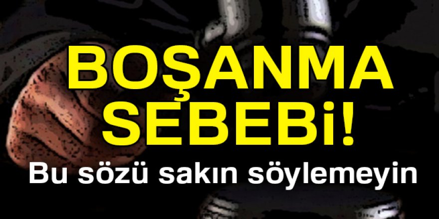 Yargıtay: 'Eski sevgilimle evlenseydim daha mutlu olacaktım' demek boşanma sebebi