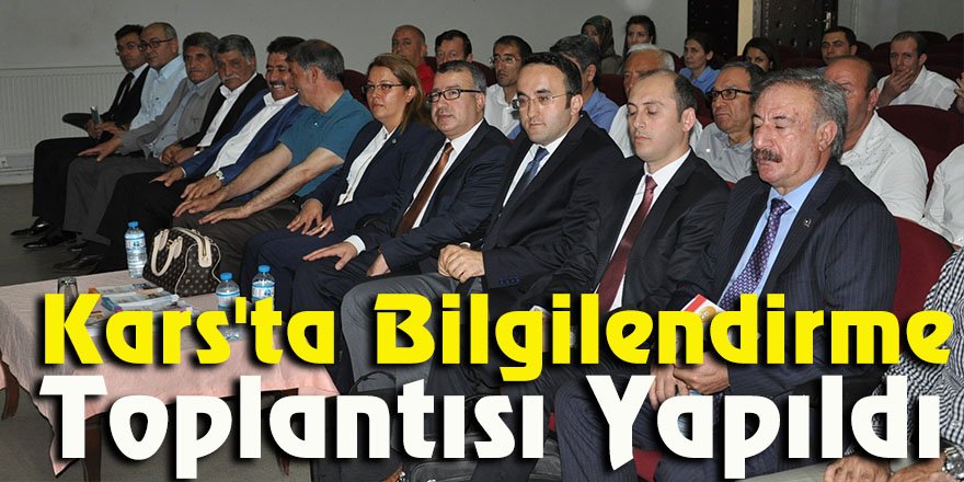 Kars'ta Bilgilendirme Toplantısı Yapıldı