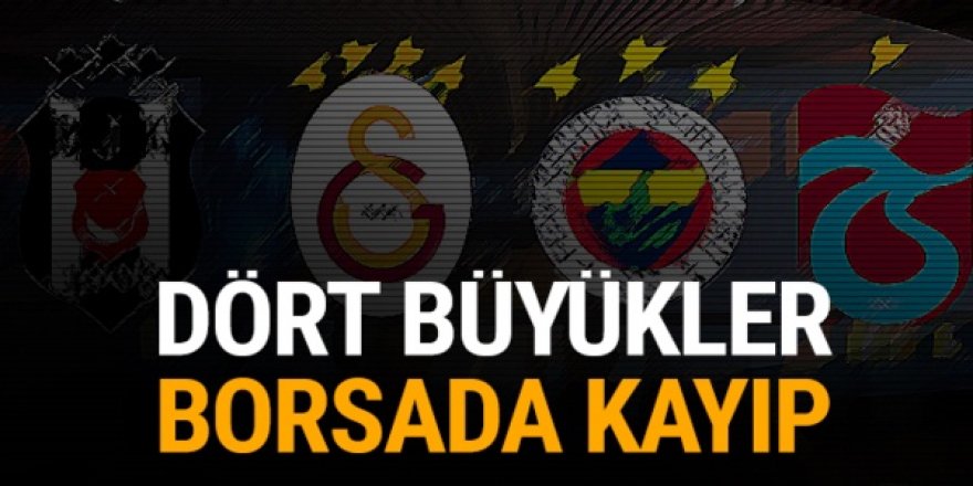 Dört büyükler borsada kaybettirmeye devam ediyor