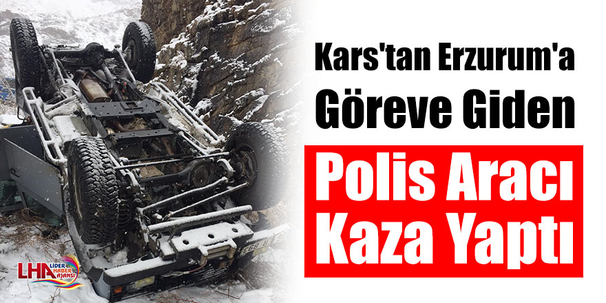 Kars'tan Erzurum'a göreve giden polis aracı takla attı