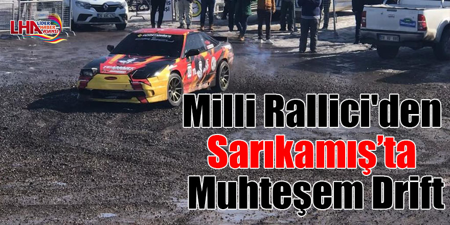 Milli Rallici'den Sarıkamış’ta muhteşem drift