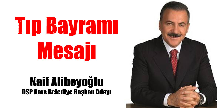 Alibeyoğlu'nun Tıp Bayramı Mesajı