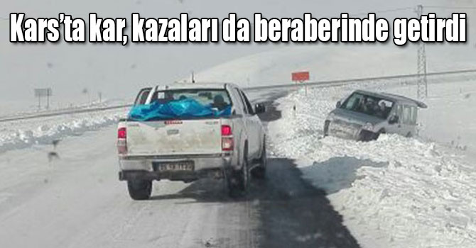 Kars'ta kar, kazaları da beraberinde getirdi