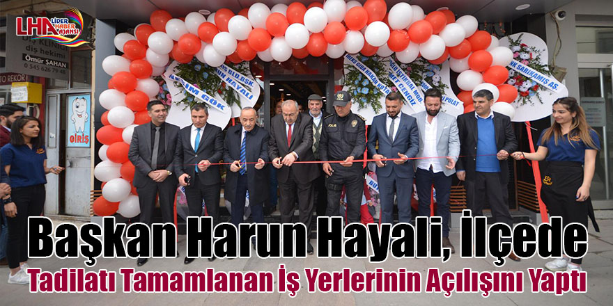 Başkan Harun Hayali, ilçede tadilatı tamamlanan iş yerlerinin açılışını yaptı