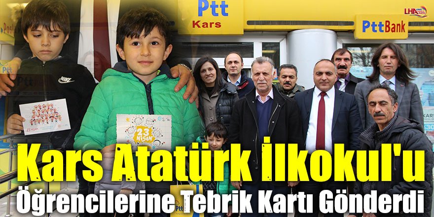Kars Atatürk İlkokul'u Öğrencilerine Tebrik Kartı Gönderdi