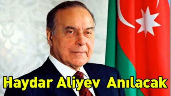 Haydar Aliyev Salı Günü Anılacak