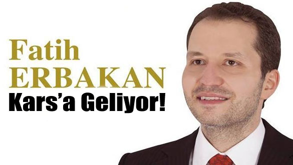 Dr. Fatih Erbakan Kars'a Geliyor!