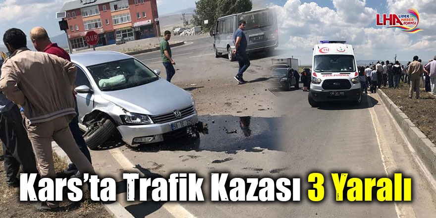 Kars'ta Trafik Kazası 3 Yaralı