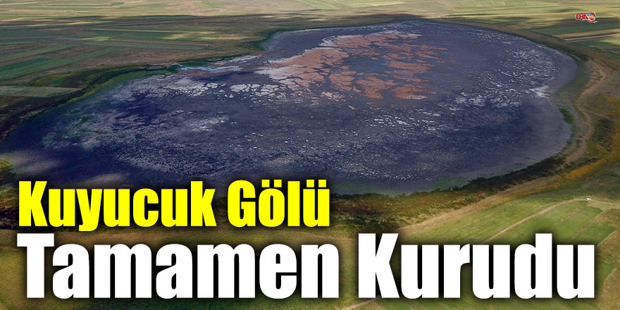 Türkiye'nin 13. Ramsar Alanı Kuyucuk Gölü Tamamen Kurudu
