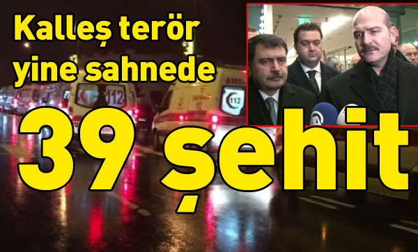 Terör kalleş yüzünü bir kez daha gösterdi: 39 şehit