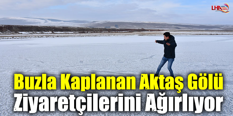 Buzla Kaplanan Aktaş Gölü Ziyaretçilerini Ağırlıyor