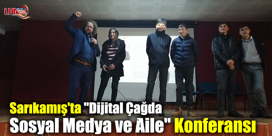 Sarıkamış'ta "Dijital Çağda Sosyal Medya ve Aile" Konferansı