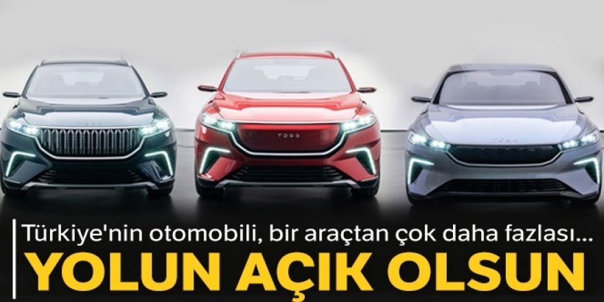 Türkiye'nin otomobili, bir araçtan çok daha fazlası...