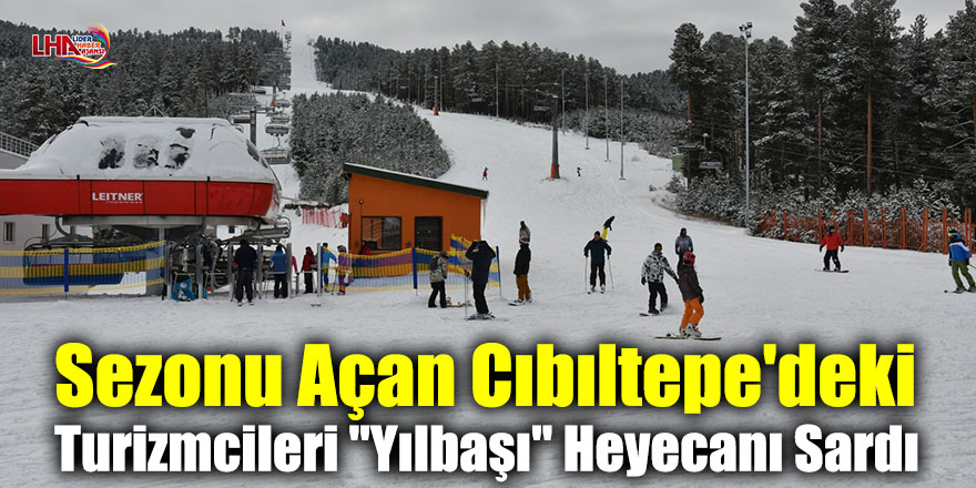 Sezonu Açan Cıbıltepe'deki Turizmcileri "Yılbaşı" Heyecanı Sardı