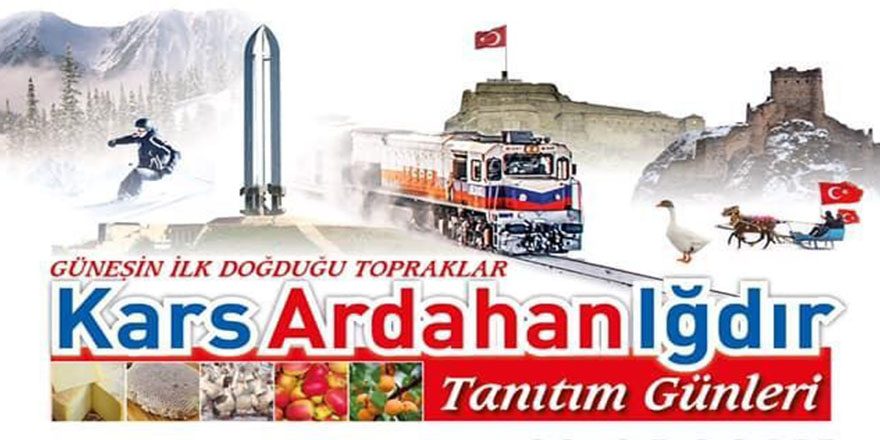 Ankara’da Kars, Ardahan, Iğdır Günleri Başlıyor