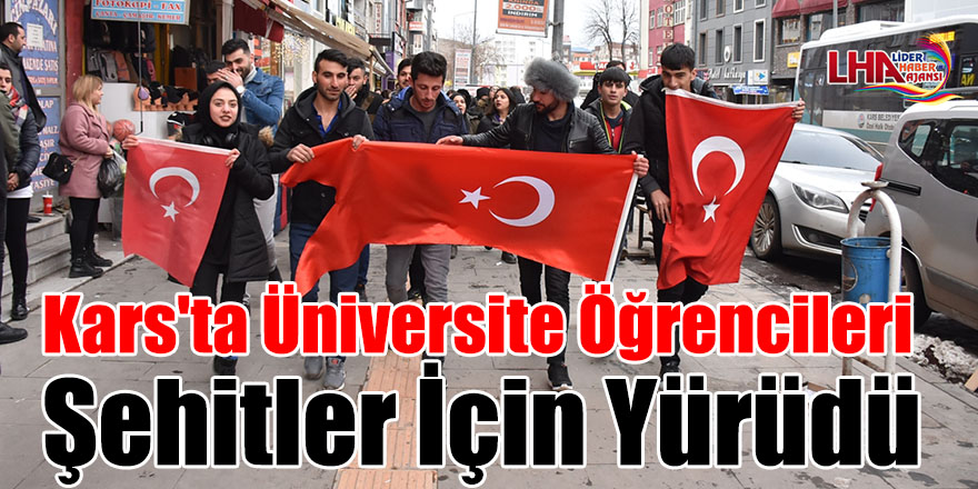 Kars'ta Üniversite Öğrencileri Şehitler İçin Yürüdü