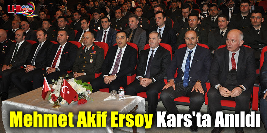 Mehmet Akif Ersoy Kars'ta Anıldı