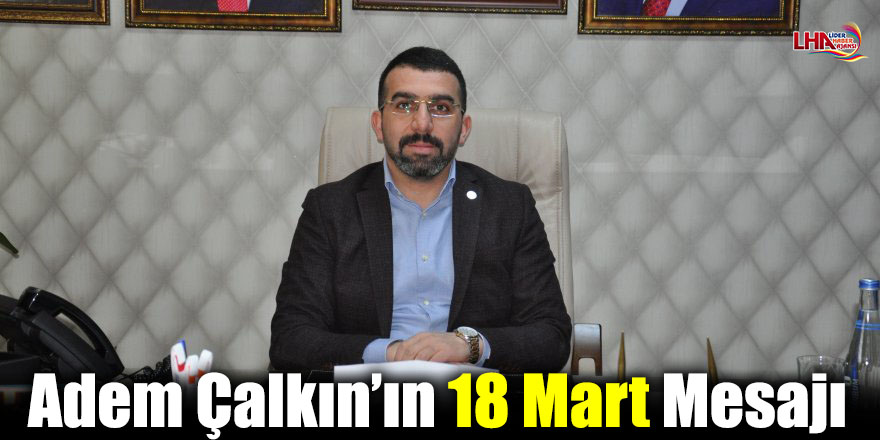 AK Parti Kars İl Başkanından 18 Mart Mesajı