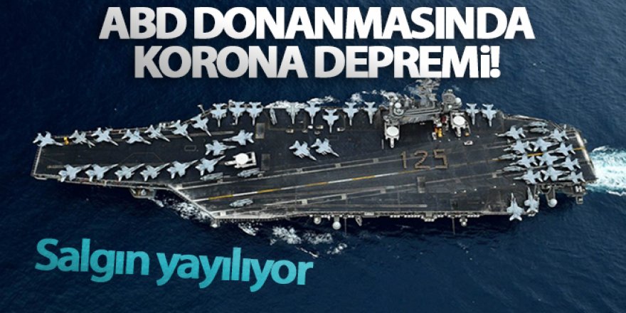 ABD donanmasında korona virüs salgını yayılıyor