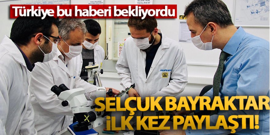 Selçuk Bayraktar ilk kez paylaştı