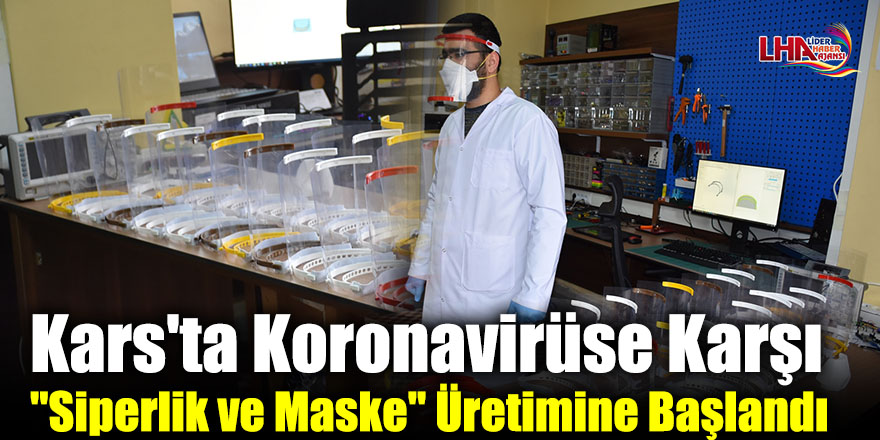 Kars'ta Koronavirüse Karşı "Siperlik ve Maske" Üretimine Başlandı