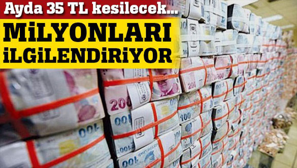 Ayda 35 TL kesilecek! 2 milyon kişiyi ilgilendiren gelişme...