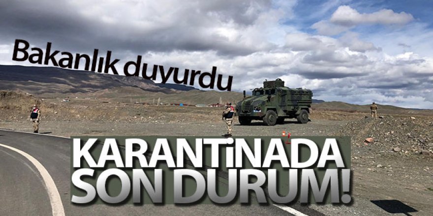 İçişleri Bakanlığı: 'Ülke genelinde 39 yerleşim yerinde karantina uygulamasına başlandı'