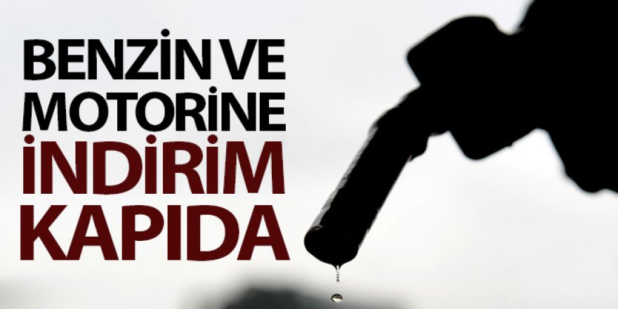 Benzin ve motorine yeni indirim beklentisi