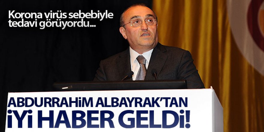 Abdurrahim Albayrak'tan iyi haber