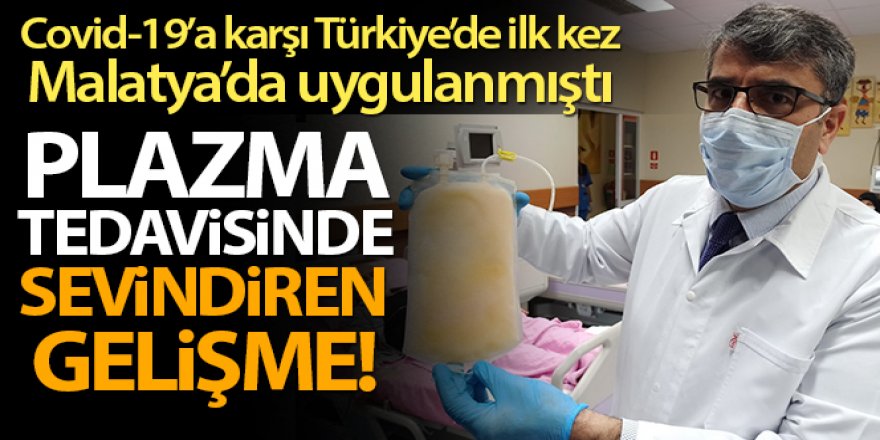 Plazma tedavisinde sevindiren gelişme