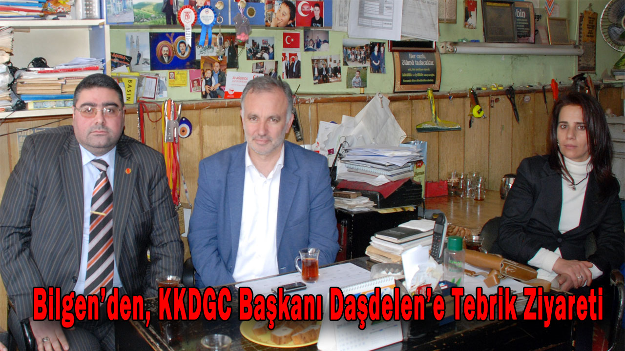 Bilgen'den, KKDGC Başkanı Daşdelen'e Tebrik Ziyareti