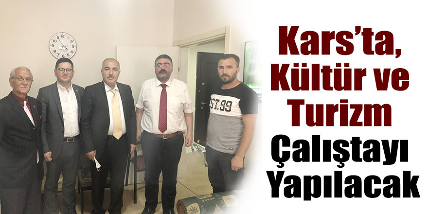 Kars’ta, Kültür ve Turizm Çalıştayı Yapılacak