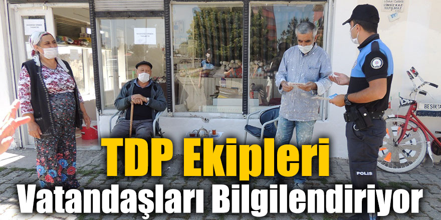 TDP Ekipleri Vatandaşları Bilgilendiriyor