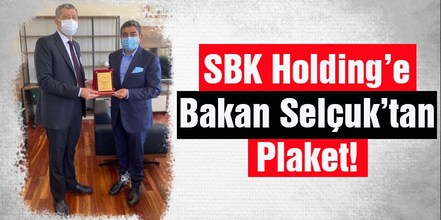SBK Holding’e Bakan Selçuk’tan Plaket!