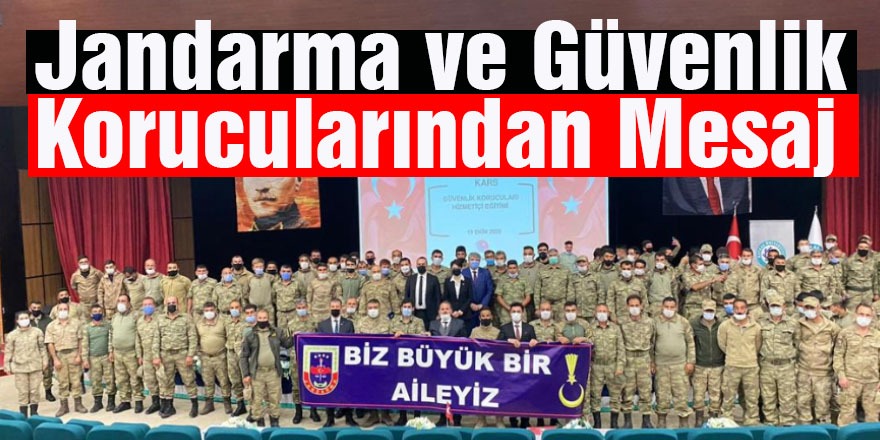 Kars'ta Jandarma ve Güvenlik Korucularından Mesaj