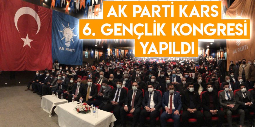 AK Parti Kars 6. Gençlik Kongresi Yapıldı