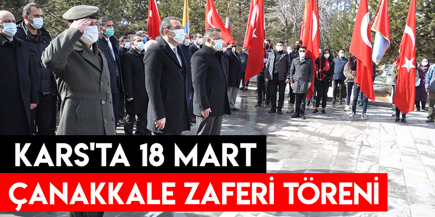 Kars'ta 18 Mart Çanakkale Zaferi Töreni