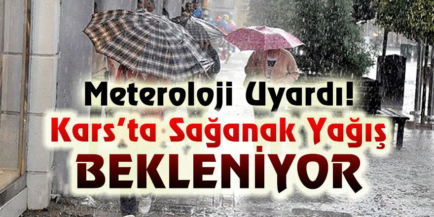 Doğu Anadolu’da Gök Gürültülü Sağanak Yağış Bekleniyor