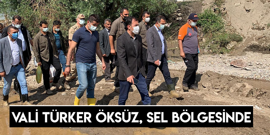 Vali Türker Öksüz, Sel Bölgesinde