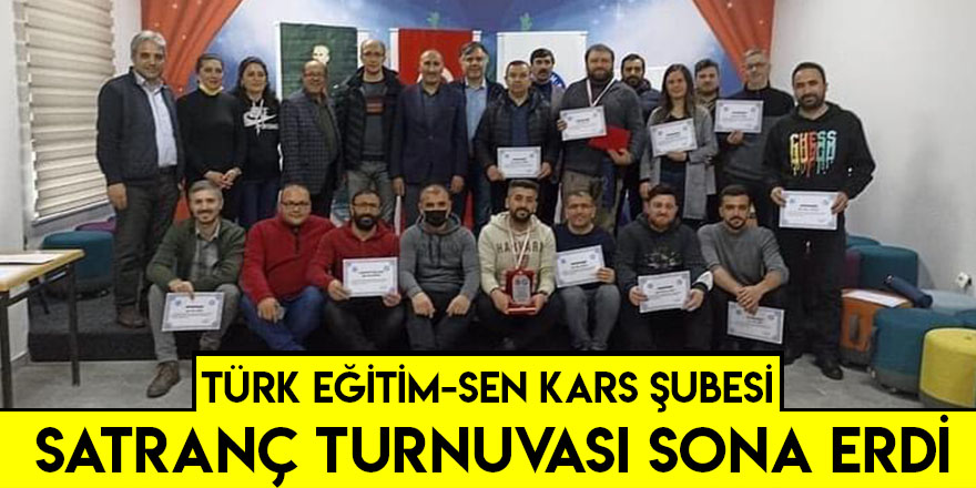 Türk Eğitim-Sen Kars Şubesi Satranç Turnuvası Sona Erdi