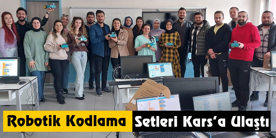 Robotik Kodlama Setleri Kars’a Ulaştı