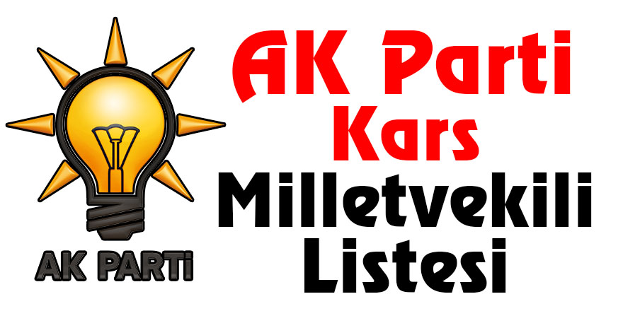 AK Parti Kars Milletvekili Listesi