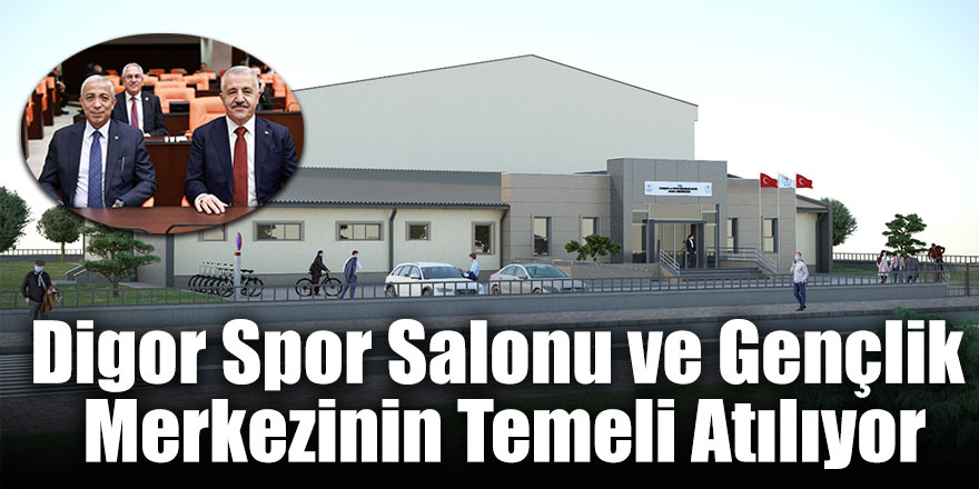 Digor Spor Salonu ve Gençlik Merkezinin Temeli Atılıyor