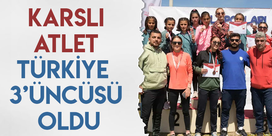 Karslı Atlet Türkiye 3’üncüsü Oldu