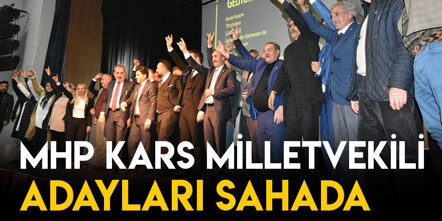 MHP Kars Milletvekili Adayları Sahada