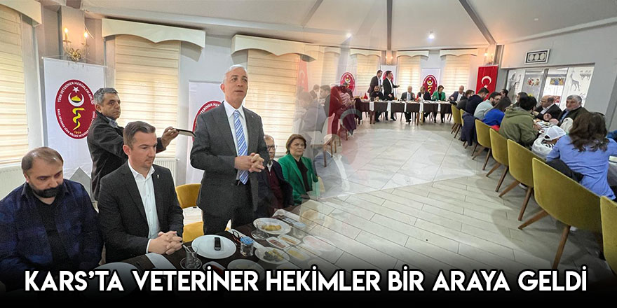 Kars’ta Veteriner Hekimler Bir Araya Geldi