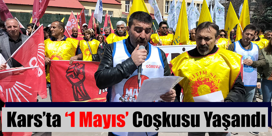 Kars’ta ‘1 Mayıs’ coşkusu yaşandı