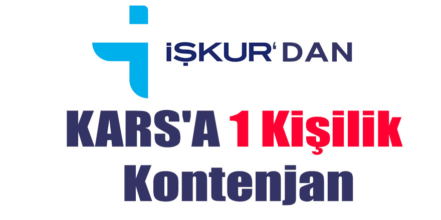 İşkur-dan KARS'A 1 Kişilik Kontenjan