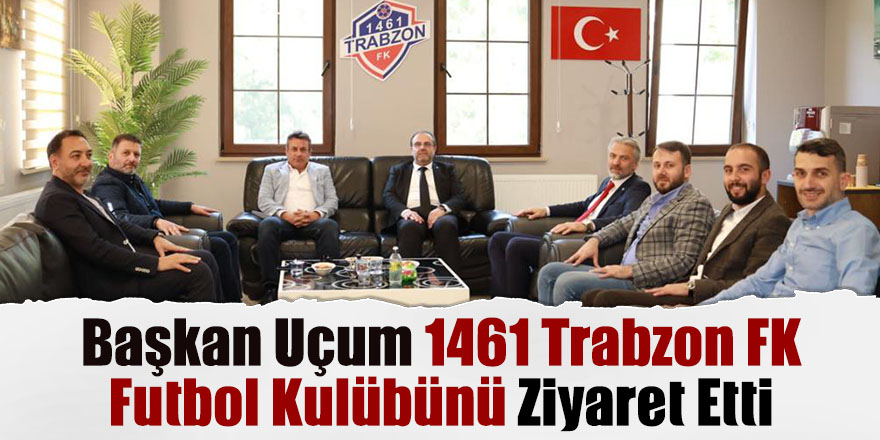 Başkan Uçum 1461 Hekimoğluspor Futbol Kulübünü Ziyaret Etti