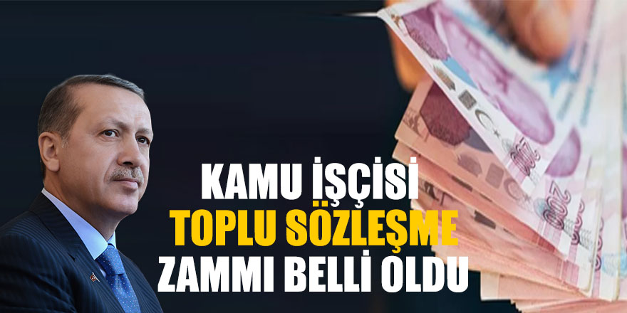 Kamu İşçisi Toplu Sözleşme Zammı Belli Oldu